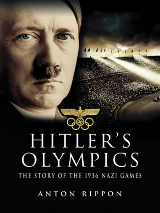 Title details for Hitler's Olympics by Anton Rippon - Available
